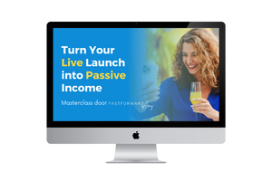 Turn Your Live Launch into Passive Income Masterclass (EN)