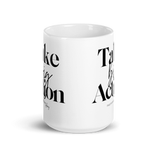Load image into Gallery viewer, &quot;Take Big Action&quot; Mug