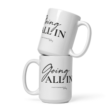 Load image into Gallery viewer, &quot;Going All In&quot; mug