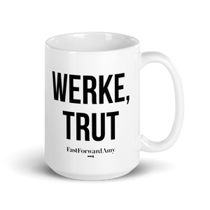 "WERKE, TRUT" Mug