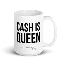 Load image into Gallery viewer, &quot;Cash Queen&quot; Mug
