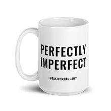 Load image into Gallery viewer, &quot;Perfectly Imperfect&quot; Mug